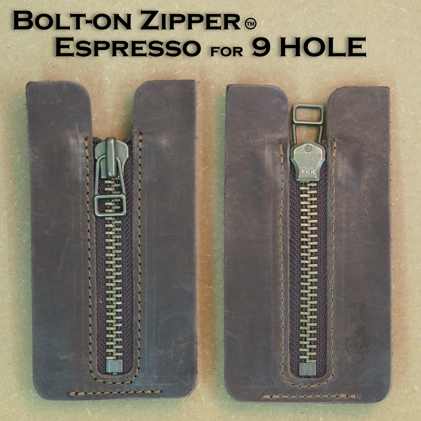 Bolt-on Zipper™ Espresso for 9-hole：ボルトオンジッパー™ エスプレッソ 9-hole用